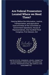 Are Federal Prosecutors Located Where we Need Them?