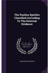 Pauline Epistles Classified According To The External Evidence