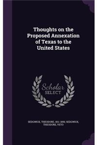 Thoughts on the Proposed Annexation of Texas to the United States