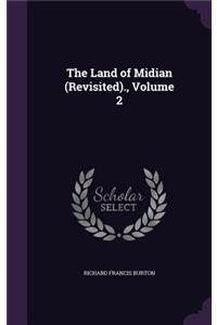 The Land of Midian (Revisited)., Volume 2