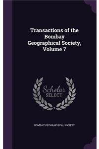 Transactions of the Bombay Geographical Society, Volume 7