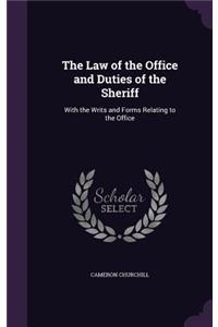 The Law of the Office and Duties of the Sheriff