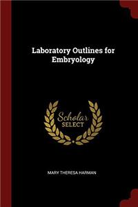 Laboratory Outlines for Embryology