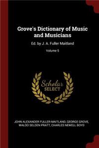 Grove's Dictionary of Music and Musicians