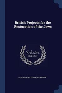 BRITISH PROJECTS FOR THE RESTORATION OF