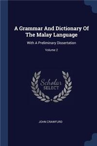 A Grammar And Dictionary Of The Malay Language