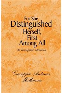 For She Distinguished Herself