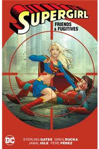 Supergirl: Friends & Fugitives