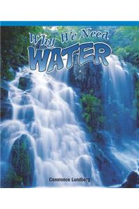Why We Need Water