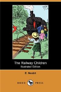 Railway Children (Illustrated Edition) (Dodo Press)