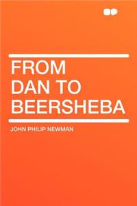 From Dan to Beersheba