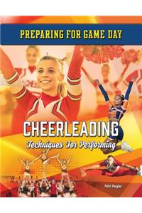 Cheerleading: Techniques for Performing