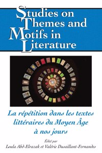 Répétition Dans Les Textes Littéraires Du Moyen Âge À Nos Jours