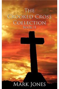 Crooked Cross Collection - Book II