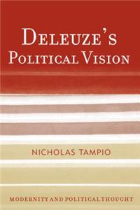 Deleuze's Political Vision