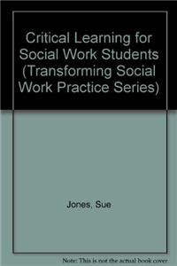 Critical Learning for Social Work Students