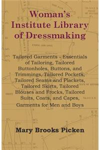 Woman's Institute Library of Dressmaking - Tailored Garments