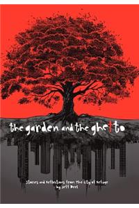 The Garden and the Ghetto