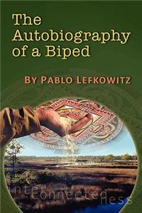 Autobiography of a Biped