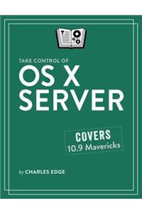 Take Control of OS X Server