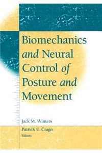 Biomechanics and Neural Control of Posture and Movement