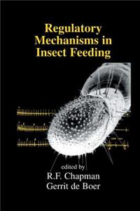 Regulatory Mechanisms in Insect Feeding