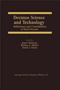 Decision Science and Technology