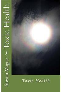 Toxic Health