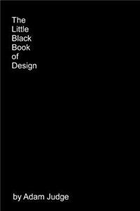 The Little Black Book of Design