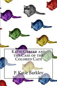 Katie Carter and the Case of the Colored Cats