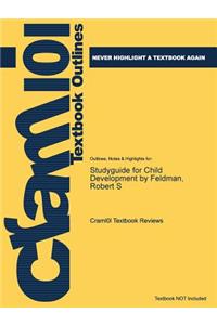 Studyguide for Child Development by Feldman, Robert S