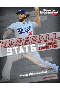 Baseball STATS and the Stories Behind Them