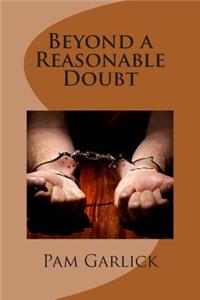 Beyond a Reasonable Doubt