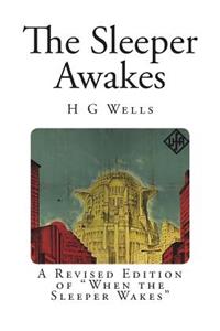 The Sleeper Awakes