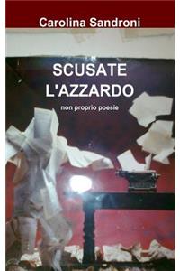 Scusate l'azzardo