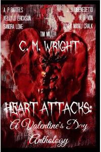 Heart Attacks: A Valentine's Day Anthology