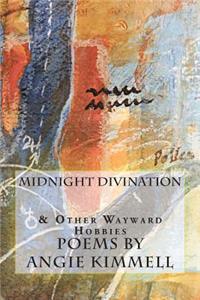 Midnight Divination and Other Wayward Hobbies