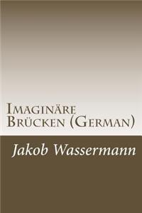 Imaginäre Brücken (German)