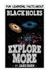 Fun Learning Facts about Black Holes