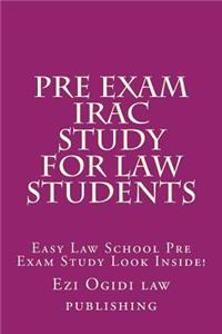 Pre Exam Irac Study for Law Students