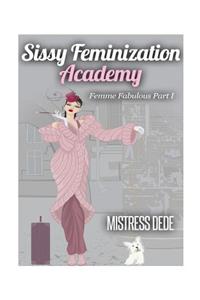 Sissy Feminization Academy