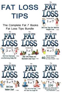 Fat Loss Tips: (Fat Loss Diet, Fat Loss Motivation, Fat Loss Water, Fat Loss Exercises, Fat Loss Recipes, Fat Loss Shakes, Fat Loss S