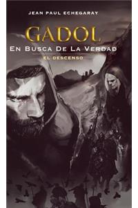 Gadol En Busca de la Verdad