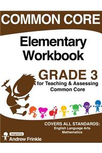 Common Core Elementary Workbook Grade 3