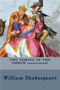 TAMING OF THE SHREW (annotated)