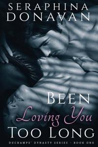 Been Loving You Too Long: The Duchamps Dynasty Series