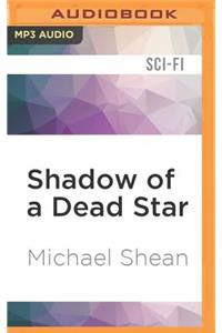 Shadow of a Dead Star