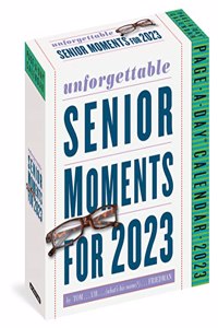 Unforgettable Senior Moments Page-A-Day Calendar 2023