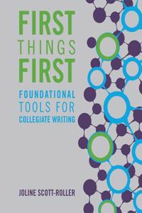 FIRST THINGS FIRST: FOUNDATIONAL TOOLS F