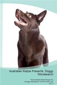 Australian Kelpie Presents